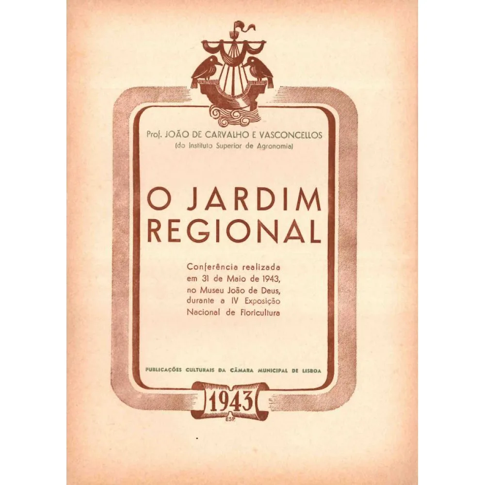 O Jardim Regional, João Carvalho e Vasconcellos