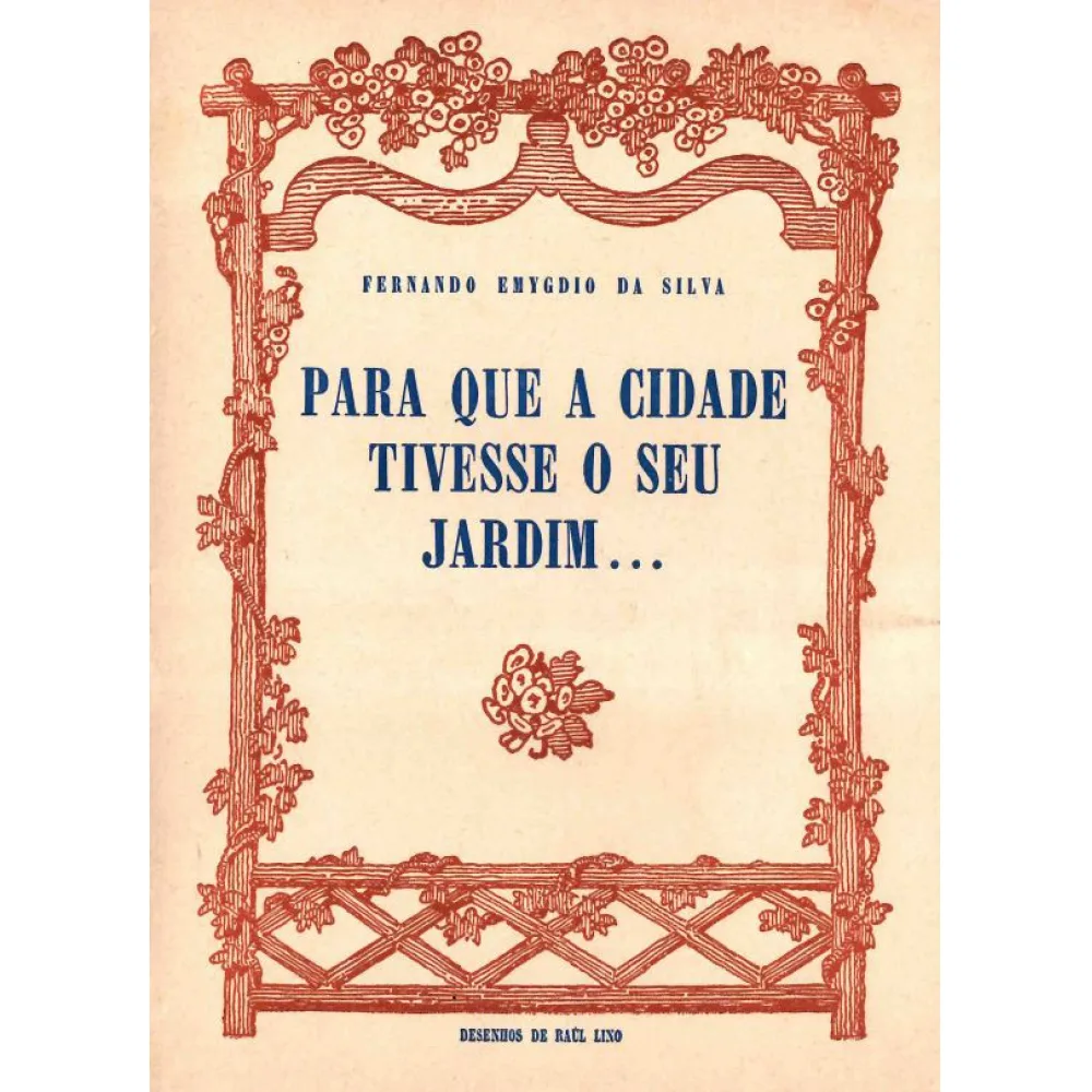 Para que a cidade tivesse o seu Jardim