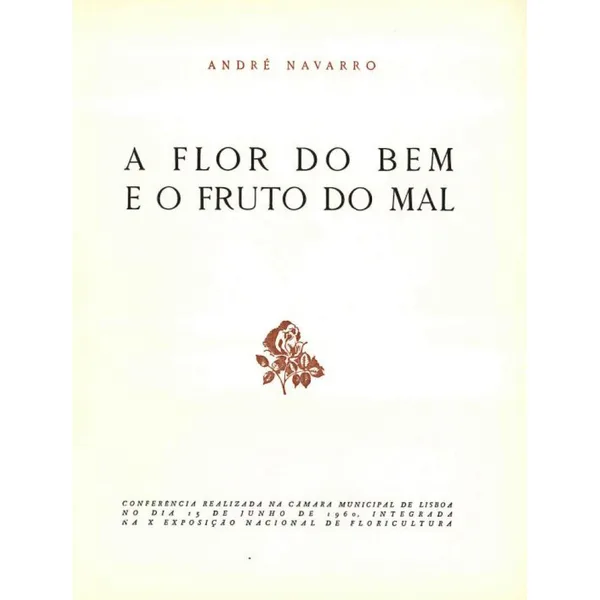 A Flor do Bem e o Fruto do Mal, André Navarro