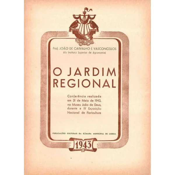 O Jardim Regional, João Carvalho e Vasconcellos