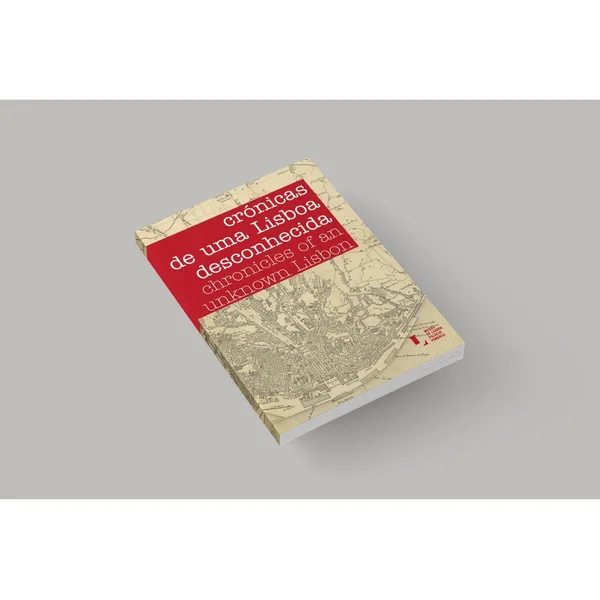 Crónicas de uma Lisboa Desconhecida