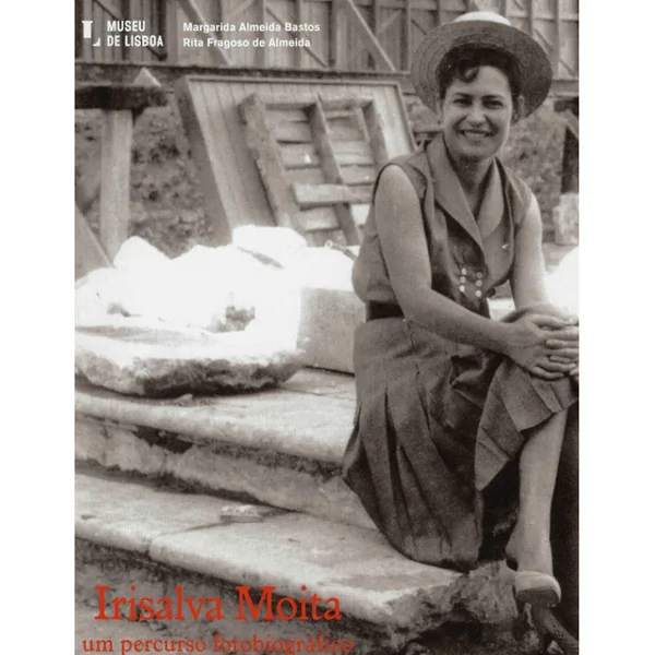 Irisalva Moita: Um Percurso Fotobiográfico